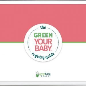 Green Your Baby Registry Guide